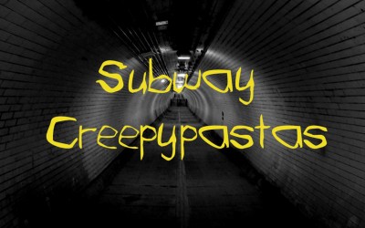 5 Scariest Subway Creepypastas